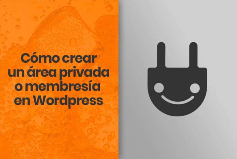 Cómo crear un área privada o membresía en WordPress