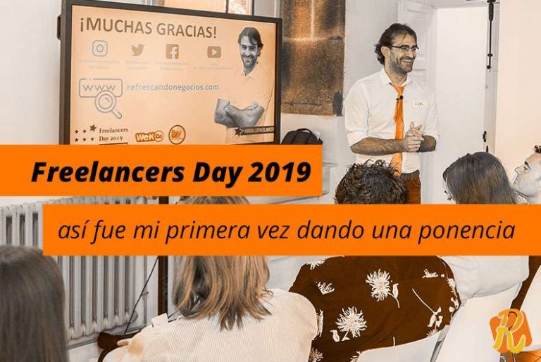 Freelancers Day 2019: Así fue mi primera vez dando una ponencia